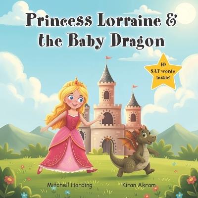 Princess Lorraine and the Baby Dragon - Mitchell Harding - cover