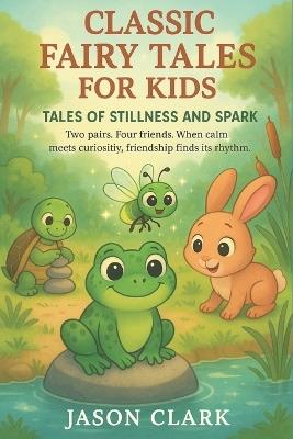 Tales of Stillness and Spark - Jason Richard Clark - cover