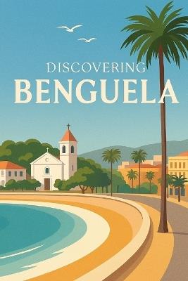 Discovering Benguela - Marcello Avallone - cover