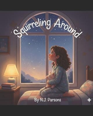 Squealing Around: A Heartwarming Tale of Friendship and Courage. - Norman J Parsons - cover
