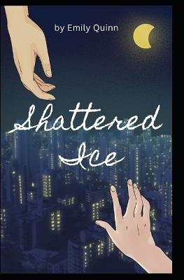 Shattered Ice - Emily Quinn - cover