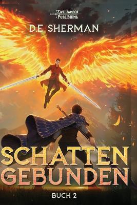 Schattengebunden 2: Ein LitRPG-Abenteuer - Emergencycomplaints,D E Sherman - cover