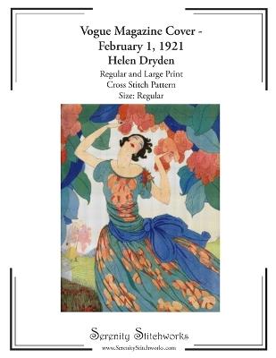 Vogue Magazine Cover - February 1, 1921 Cross Stitch Pattern - Helen Dryden - Regular Size Edition: Regular and Large Print Cross Stitch Pattern - Carmen Wolf,Serenity Stitchworks - cover