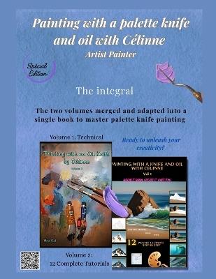 Paint with a palette and knife and oil with Célinne: Artist painter - Célinne Mani - cover