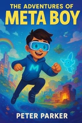 The Adventures of Meta Boy - Peter Parker - cover