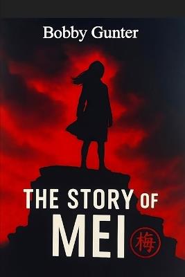 The Story of Mei - Bobby Gunter - cover