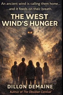 The West Wind's Hunger - Dillon Demaine - cover