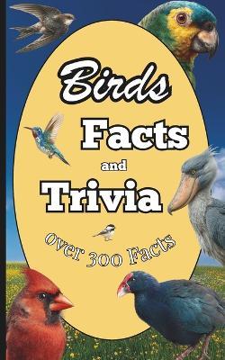 Birds Facts and Trivia: Wildlife and Animal Trivia Book for Adults and Family - Sam Sterling - cover
