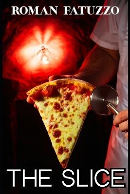 The Slice - Roman Fatuzzo - cover