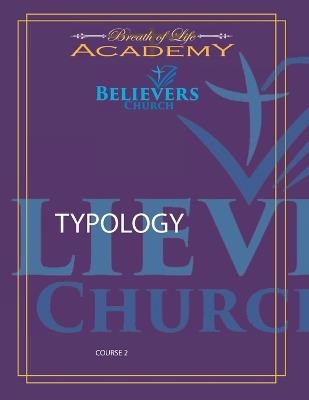 Typology: Believers Course 2 - Michael F Blume - cover