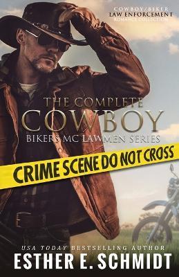 The Complete Cowboy Bikers MC Lawmen Series - Esther E Schmidt - cover