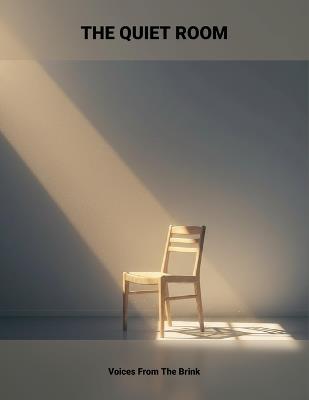 The Quiet Room: Voices From The Brink - Evan Shump - cover