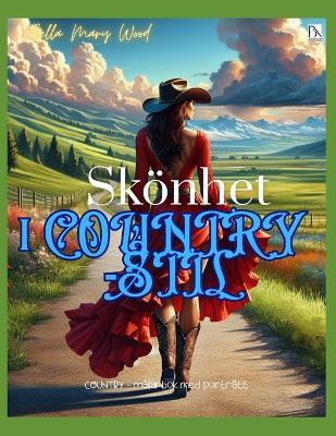 Skönhet i COUNTRY-stil eller COUNTRY - målarbok med porträtt: amerikansk stil bok - Bella Mary Wood - cover