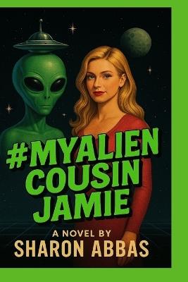 # My Alien Cousin Jamie - The Pink Angel Eild Sharon Abbas,Sharon Abbas - cover