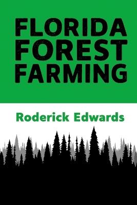 Florida Forest Farming - Roderick Edwards - cover