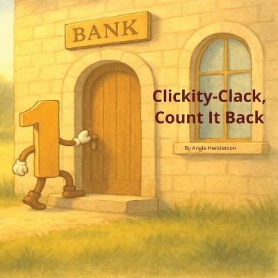 Clickity-Clack, Count It Back - Angie Henderson - cover