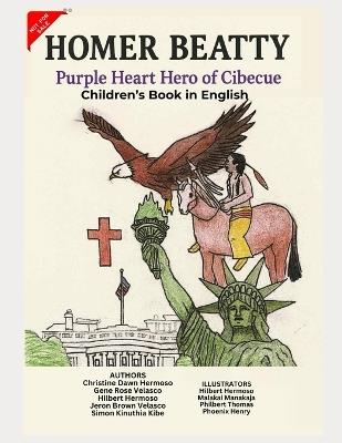Homer Beatty: Purple Heart Hero of Cibecue: Children's Book in English - Gene Rose Velasco,Hilbert Hermoso,Jeron Brown Velasco - cover