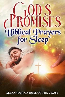 The Promises of God: Biblical Prayers for Sleep - Alexander Gabriel Of the Cross - cover