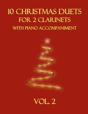 10 Christmas Duets for 2 Clarinets with Piano Accompaniment: Vol. 2 - B C Dockery - cover