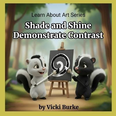 Shade and Shine Demonstrate Contrast - Vicki Burke - cover