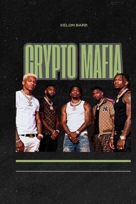 Crypto Mafia - Kelon Barr - cover