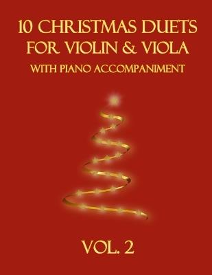 10 Christmas Duets for Violin and Viola with Piano Accompaniment: Vol. 2 - B C Dockery - cover