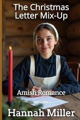 The Christmas Letter Mix-Up - Hannah Miller - cover