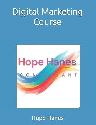 HHC Digital Marketing Course - Hope Hanes - cover