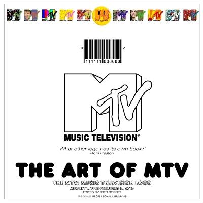 The Art of MTV: The MTV: Music Television Logo August 1, 1981-February 8, 2010 - cover