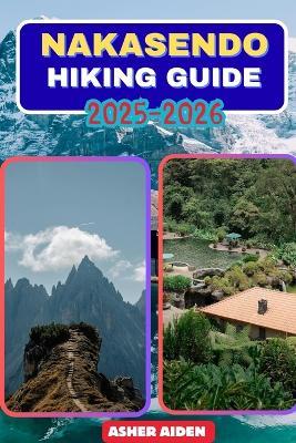 Nakasendo Hiking Guide Trail - 2025-2026 - Asher Aiden - cover