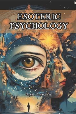 Esoteric Psychology - Sophia Coello-Cruz - cover