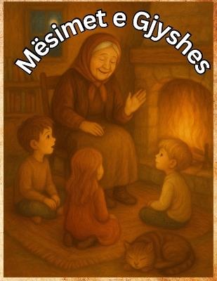 Mësimet e Gjyshes: Urtësi e vjetër për brezin e ri - Dua Librat - cover