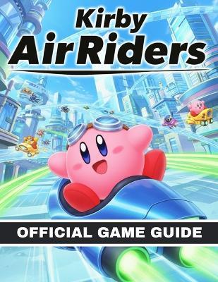 Kirby Air Riders Official Game Guide - Gamemaster Press - cover