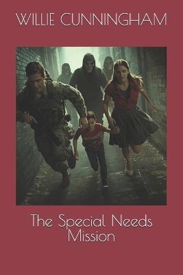 The Special Needs Mission - Willie Cunningham - cover