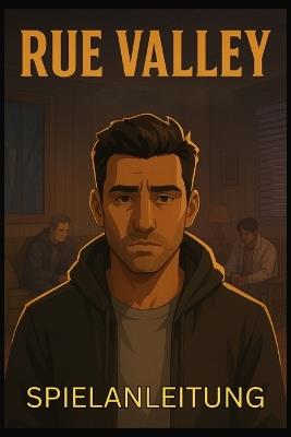 Rue Valley Spielanleitung: Komplette Komplettlösung, Geheimnisse, Boss-Strategien, Builds und Expertentipps für eine starke Leistung - Mary R Lam - cover