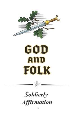 God And Folk: Soldierly Affirmation - Hans Bloethner - cover