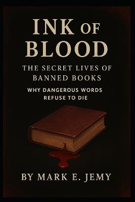 Blood Ink: Assassins, Spies, and Secret Codes in Books - Mark E Jemy - cover