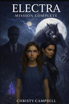 Electra: Mission Complete - Christy Campbell - cover