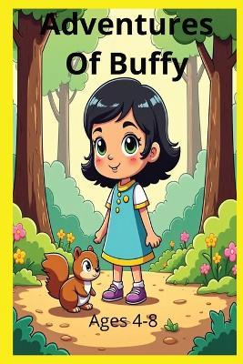 Buffy Adventures, Loaded with fun stories of her many adventures: Buffy and her stories and her friends such as rabbit and a squirrel - Ty Young - cover