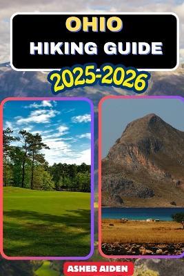 Ohio Hiking Guide 2025-2026 - Asher Aiden - cover