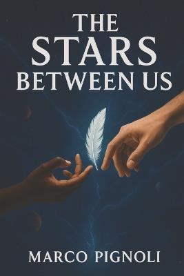 The Stars Between Us - Marco Pignoli - cover