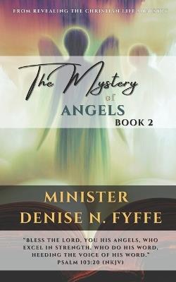 The Mystery of Angels: Book 2 - Denise N Fyffe - cover