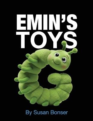 Emin's Toys: Things you love that love you back - Susan Bonser - cover