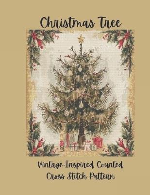 Christmas Tree: Vintage Inspired Counted Cross Stitch Pattern. A Cozy Classic Holiday Design. - Paper Moon Media - cover