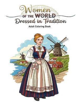 Women of the World: Dressed in Tradition - Matthew Dean - cover