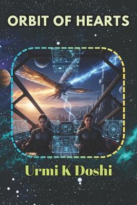 Orbit of Hearts-Legacy Returns - Urmi K Doshi - cover