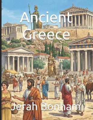 Ancient Greece for Kids - Jerah Bonham - cover