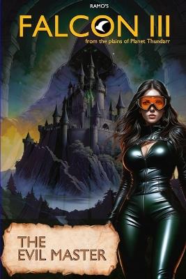 Falcon the Third: The Evil Master - Fias Ramo - cover