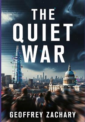 The Quite War - Geoffrey Zachary - cover