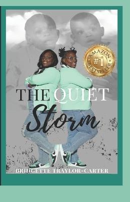 The Quiet Storm - Bridgette Traylor Carter - cover